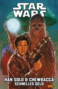 Cover Star Wars - Han Solo & Chewbacca - Schnelles Geld