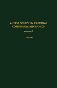 Cover First Course in Rational Continuum Mechanics