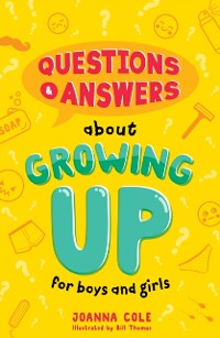 Cover Questions and Answers About Growing Up for Boys and Girls