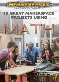 Cover 10 Great Makerspace Projects Using Math