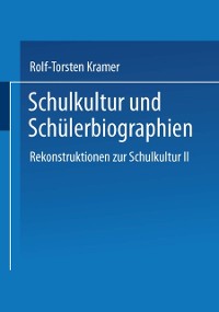 Cover Schulkultur und Schülerbiographien