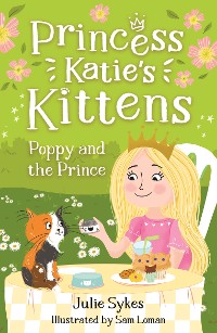 Cover Poppy and the Prince (Princess Katie's Kittens 4)