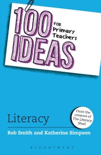 Cover 100 Ideas for Primary Teachers: Literacy