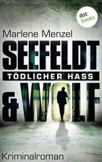 Cover Seefeldt & Wolf - Tödlicher Hass