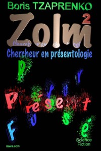 Cover Zolm 2 Chercheur En Presentologie