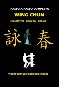 Cover Wing Chun, Siu Nim Tao, Chum Kiu, Biu Jee, Completo