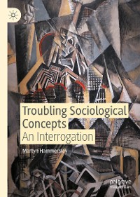 Cover Troubling Sociological Concepts