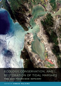Cover Ecology, Conservation, and Restoration of Tidal Marshes