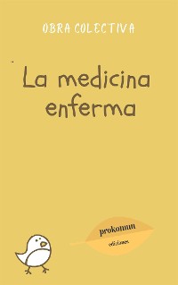 Cover La medicina enferma