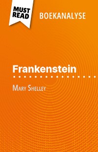 Cover Frankenstein van Mary Shelley (Boekanalyse)
