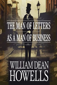 Cover The Man of Letters as a Man of Business (illustrated)