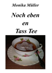 Cover Noch eben en Tass Tee