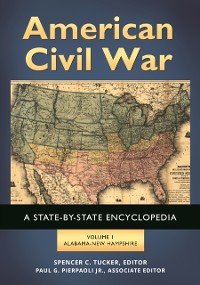 Cover American Civil War: A State-by-State Encyclopedia [2 volumes]