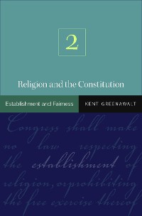 Cover Religion and the Constitution, Volume 2