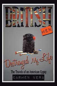 Cover British Men Destroyed My Life