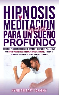 Cover Hipnosis y Meditación Guiada Para un Sueño Profundo