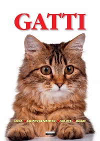 Cover Gatti (Cura, comportamento, salute, razze)