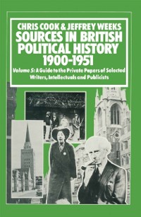 Cover Sources In British Political History, 1900-1951