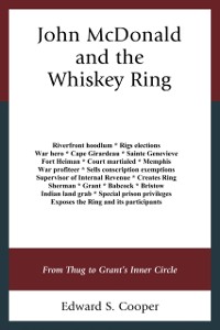 Cover John McDonald and the Whiskey Ring