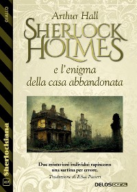 Cover Sherlock Holmes e l’enigma della casa abbandonata