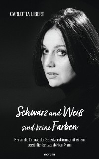 Cover Schwarz und Weiß sind keine Farben