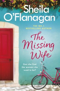 Cover Missing Wife: The uplifting and compelling smash-hit bestseller!