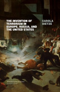 Cover Invention of Terrorism in Europe, Russia, and the United States