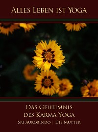 Cover Das Geheimnis des Karma-Yoga