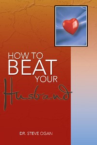 Cover How to Beat Your Husband