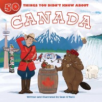 Cover 50 Things You Didn't Know about Canada