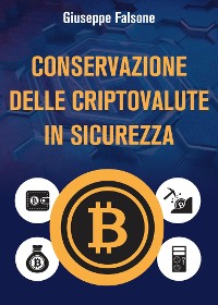 Cover Conservazione delle cripto valute in sicurezza