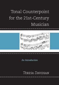 Cover Tonal Counterpoint for the 21st-Century Musician