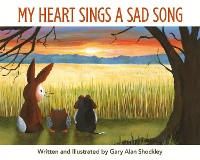 Cover My Heart Sings a Sad Song