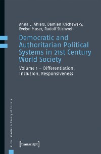 Cover Democratic and Authoritarian Political Systems in 21st Century World Society