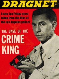 Cover Dragnet: The Case of the Crime King