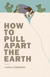 Cover How to Pull Apart the Earth