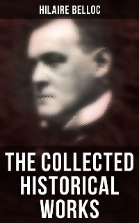 Cover The Collected Historical Works