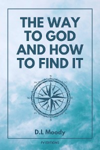 Cover The Way to God and How to Find It