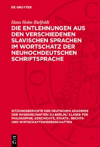 Cover Die Entlehnungen aus den verschiedenen slavischen Sprachen im Wortschatz der neuhochdeutschen Schriftsprache