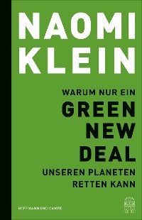 Cover Warum nur ein Green New Deal unseren Planeten retten kann