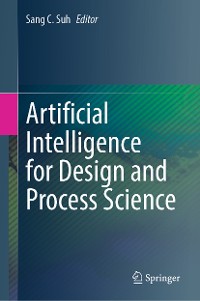 Cover Artificial Intelligence for Design and Process Science