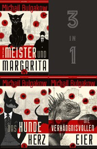 Cover Der Meister und Margarita, Das Hundeherz, Die verhängnisvollen Eier (3in1-Bundle)