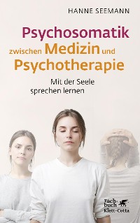 Cover Psychosomatik zwischen Medizin und Psychotherapie