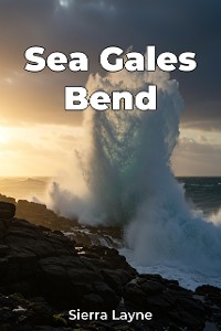 Cover Sea Gales Bend