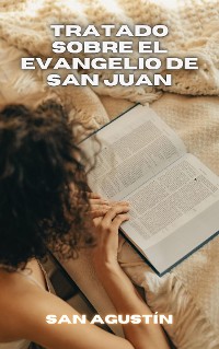 Cover Tratado sobre el evangelio de San Juan