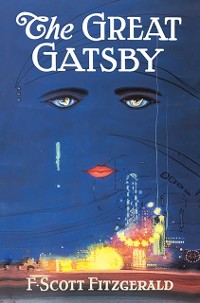 Cover Great Gatsby: The Original 1925 Unabridged And Complete Edition (F. Scott Fitzgerald Classics)