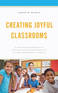 Cover Creating Joyful Classrooms