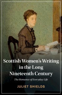 Cover Scottish Women's Writing in the Long Nineteenth Century