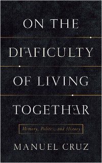 Cover On the Difficulty of Living Together