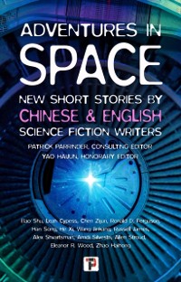 Cover Adventures in Space (Short stories by Chinese and English Science Fiction writers)